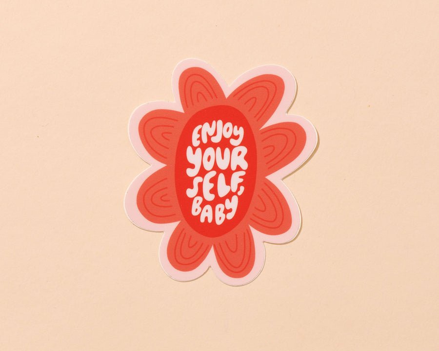 Enjoy Yourself Sticker-Stickers-And Here We Are