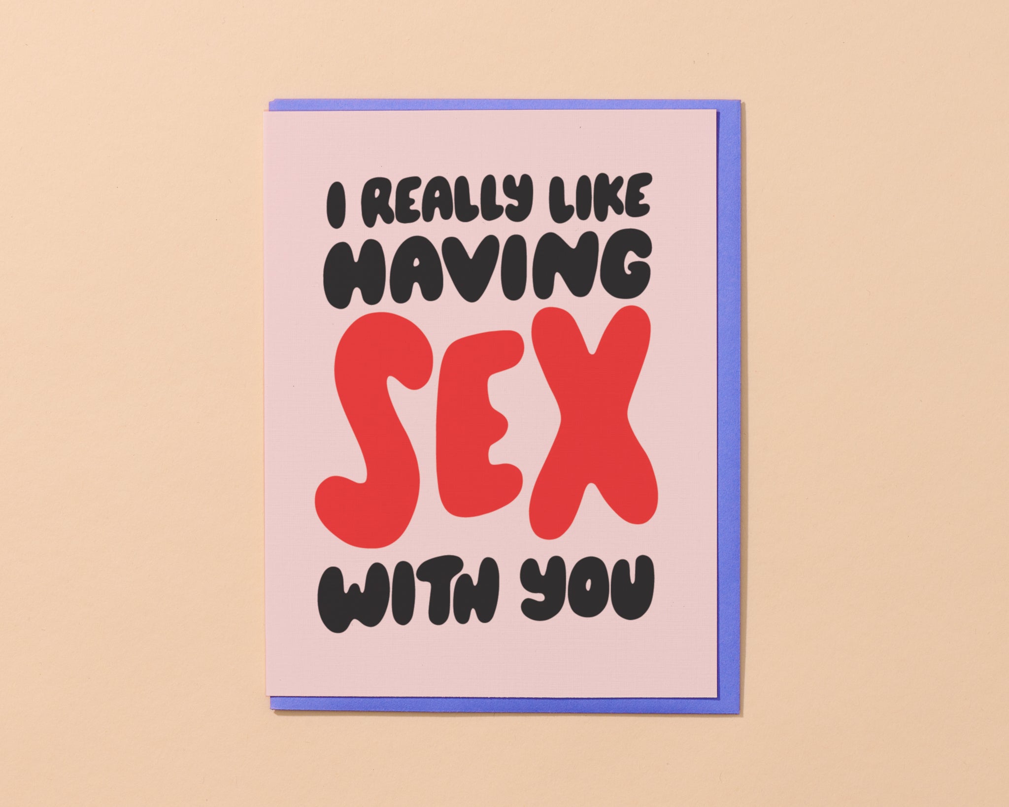 Sex With You Card – And Here We Are