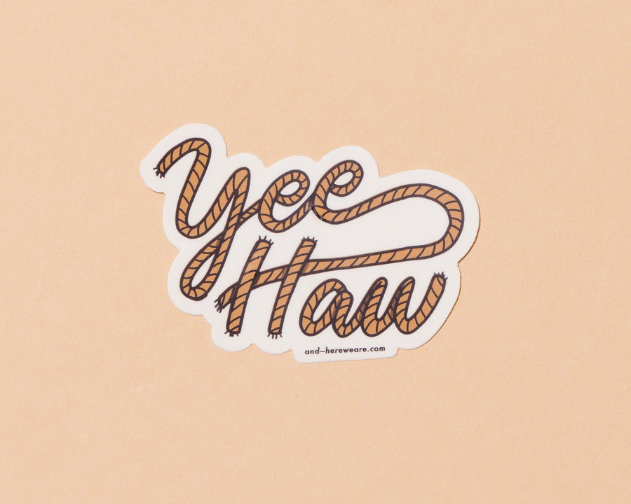 Yee Haw Sticker-Stickers-And Here We Are