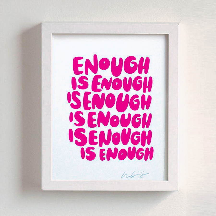 Enough is Enough 8x10 Art Print-Art Prints-And Here We Are