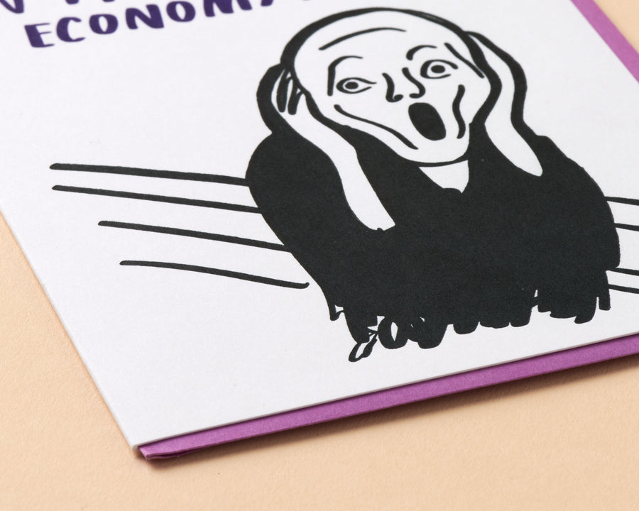 In This Economy??? Card-Greeting Cards-And Here We Are