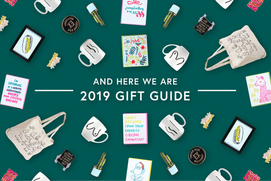 Our 2019 Gift Guide is Here