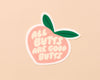 All Butts Are Good Sticker-Stickers-And Here We Are