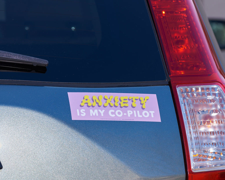 Anxiety is My Co-Pilot Bumper Sticker-Bumper Stickers-And Here We Are