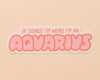 Aquarius Zodiac Sticker-Stickers-And Here We Are