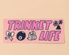 Vinyl Bumper Sticker by Your Gal Kiwi—Trinket Life-Bumper Stickers-And Here We Are