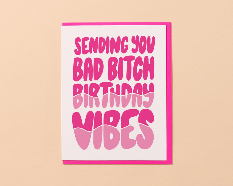 Bad Bitch Birthday Vibes Card-Greeting Cards-And Here We Are