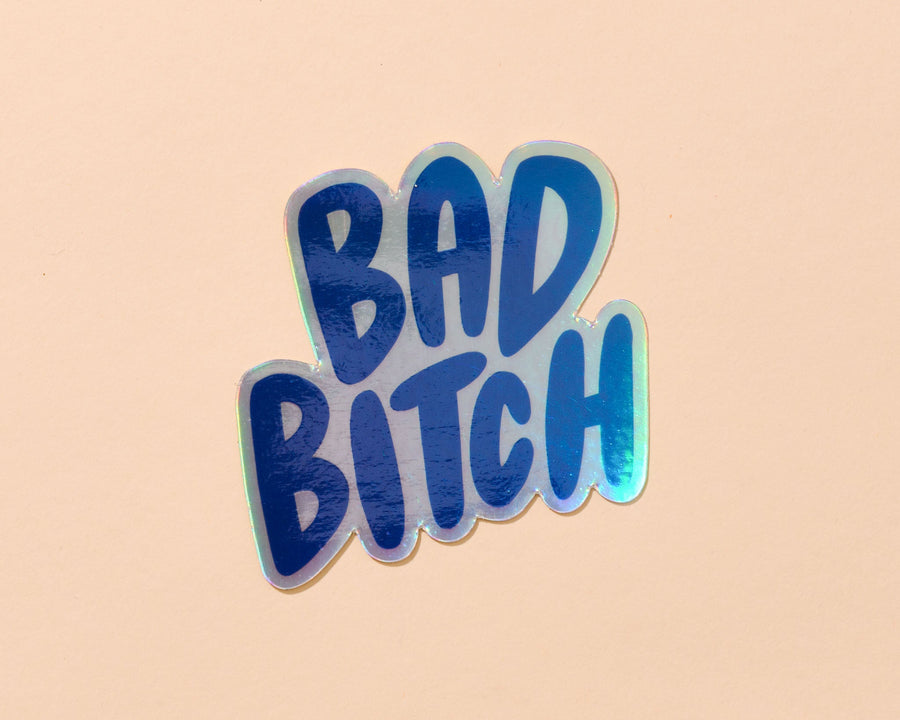 Bad Bitch Sticker-Stickers-And Here We Are