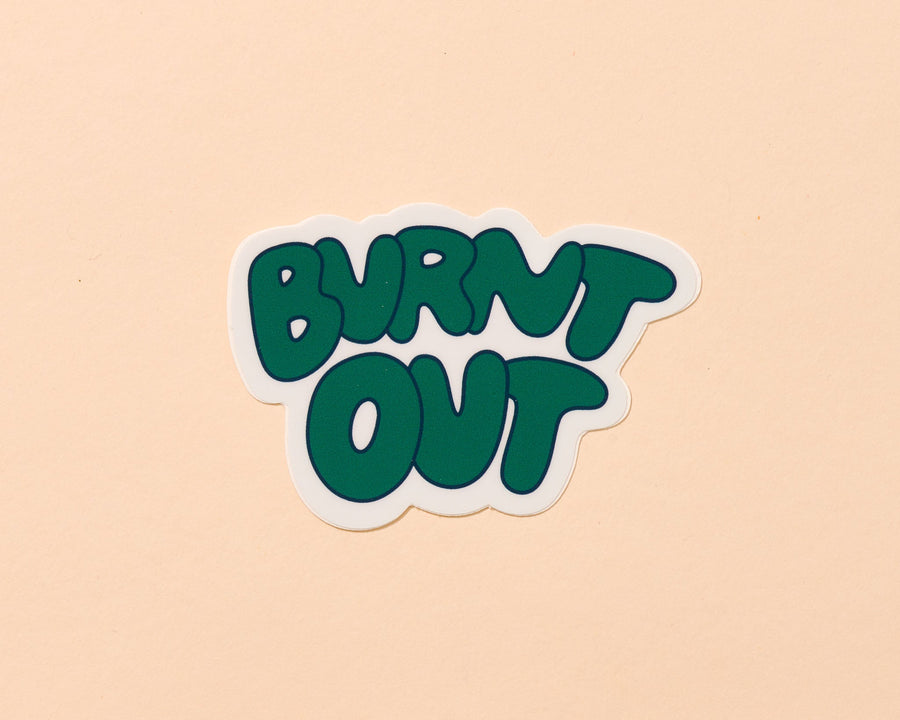 Burnt Out Sticker-Stickers-And Here We Are
