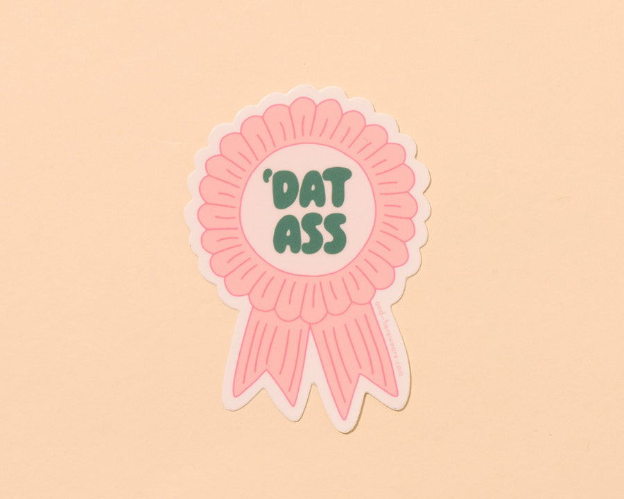 Dat Ass Sticker-Stickers-And Here We Are