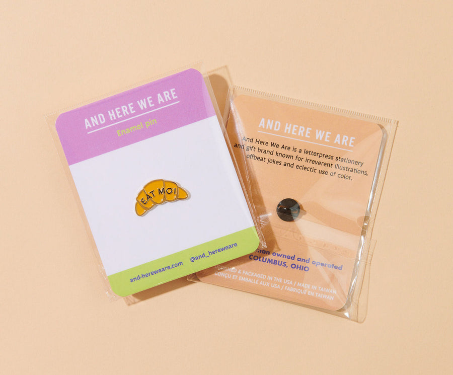 Eat Moi Croissant Pin-Enamel Pins-And Here We Are