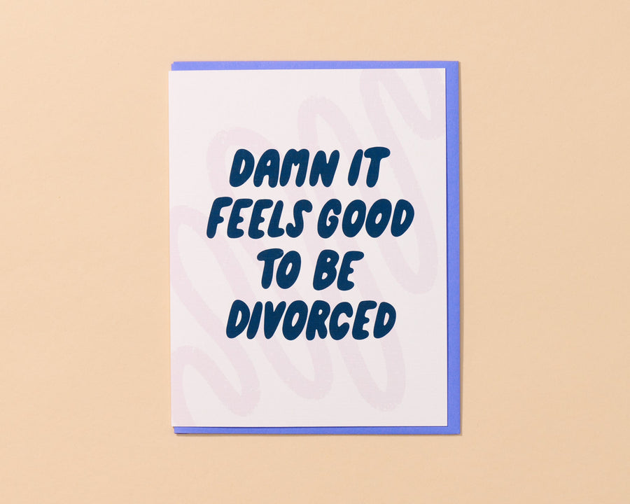 Feels Good To Be Divorced Card-Greeting Cards-And Here We Are