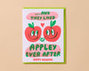 Letterpress Wedding Card—Appley Ever After (Apple, Punny)-Greeting Cards-And Here We Are