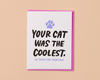Letterpress Sympathy Card—Cat Was Coolest (Pet Loss, Sweet)-Greeting Cards-And Here We Are