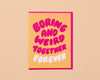 Love Card by Your Gal Kiwi—Boring and Weird Forever (Funny)-Greeting Cards-And Here We Are
