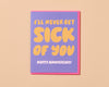 Love Card by Your Gal Kiwi—Never Get Sick of you (Sweet)-Greeting Cards-And Here We Are