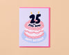 Birthday Card by Your Gal Kiwi—25 and Still Alive (Funny)-Greeting Cards-And Here We Are