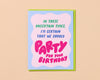 Birthday Card by Your Gal Kiwi—Uncertain Times (Let's Party)-Greeting Cards-And Here We Are
