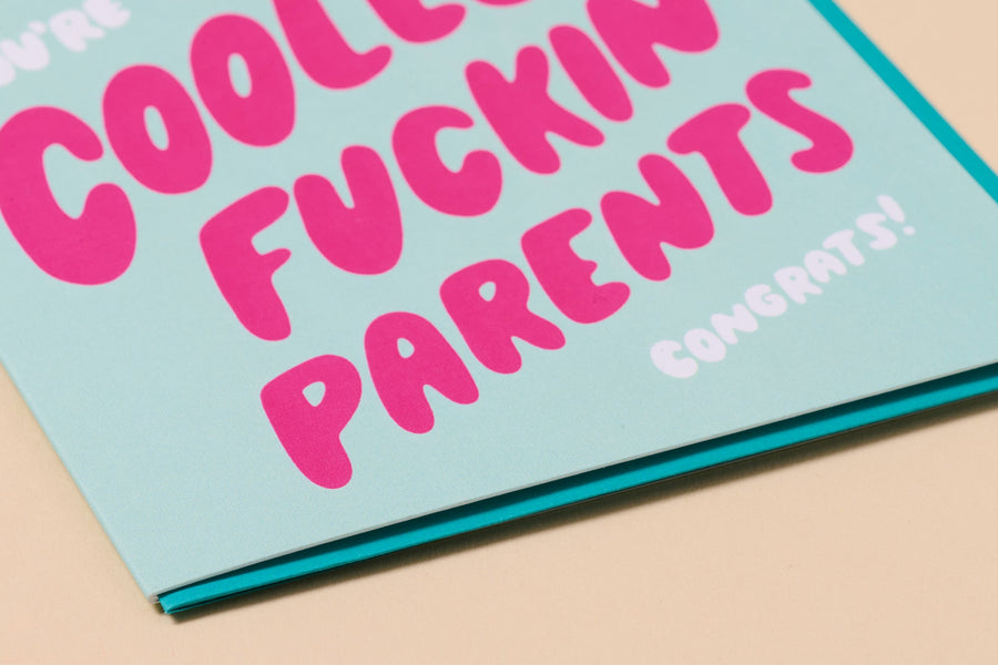 Gonna Be The Coolest Fuckin' Parents Card-Greeting Cards-And Here We Are