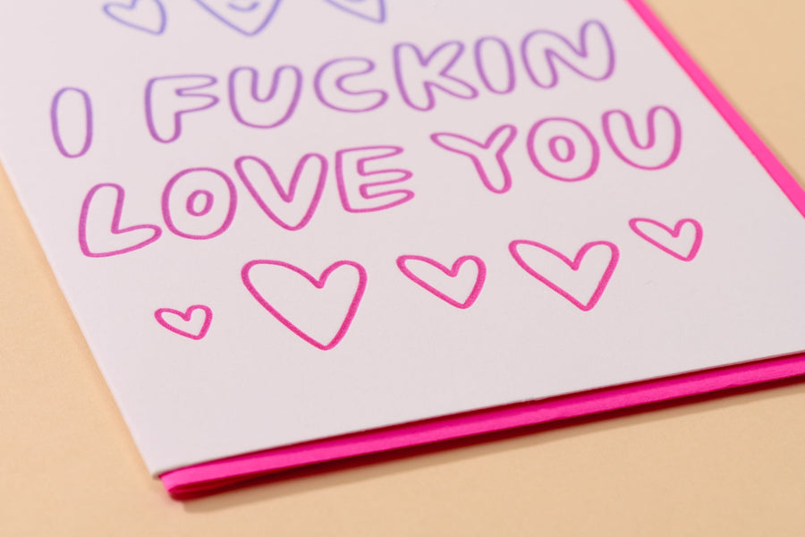 I Fuckin Love You Card-Greeting Cards-And Here We Are