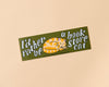 Vinyl Bumper Sticker—I'd Rather Be a Bookstore Cat-Bumper Stickers-And Here We Are