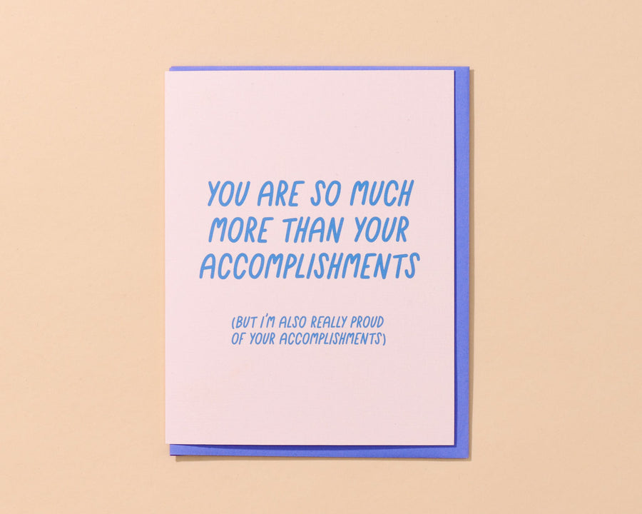 More Than Your Accomplishments Card-Greeting Cards-And Here We Are