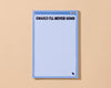 50 Page Notepad by Your Gal Kiwi—Emails I'll Never Send-Notepads-And Here We Are