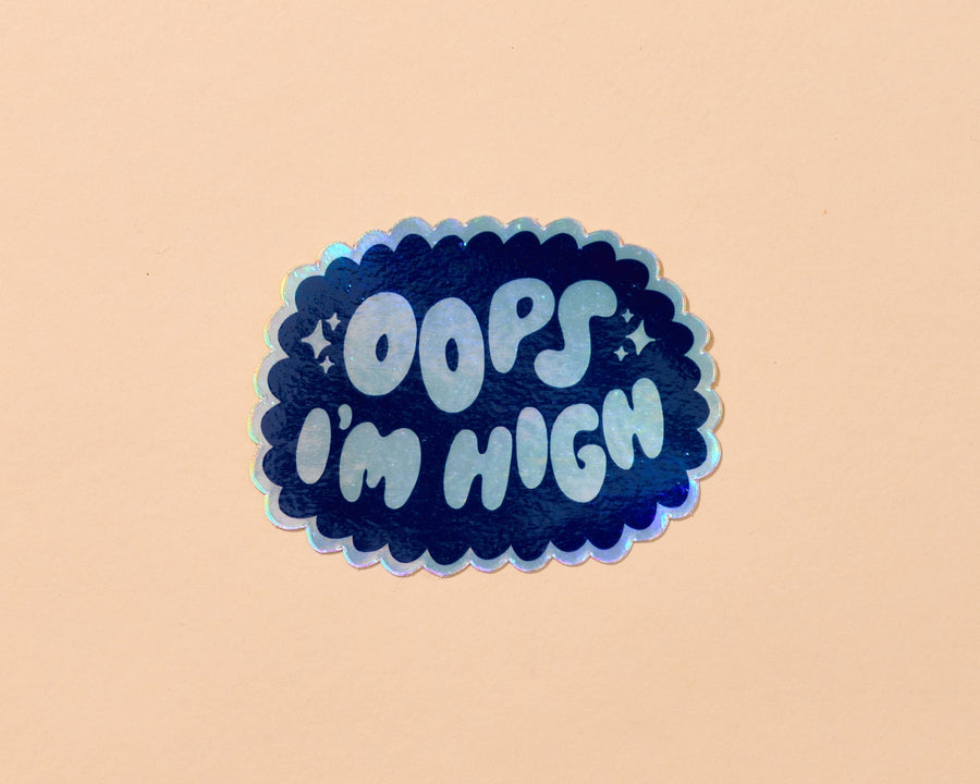 Oops I'm High Sticker-Stickers-And Here We Are