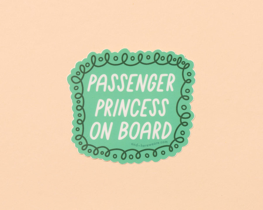 Passenger Princess Sticker-Stickers-And Here We Are