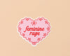 Vinyl Sticker by Your Gal Kiwi—Feminine Rage (Doily, Heart)-Stickers-And Here We Are