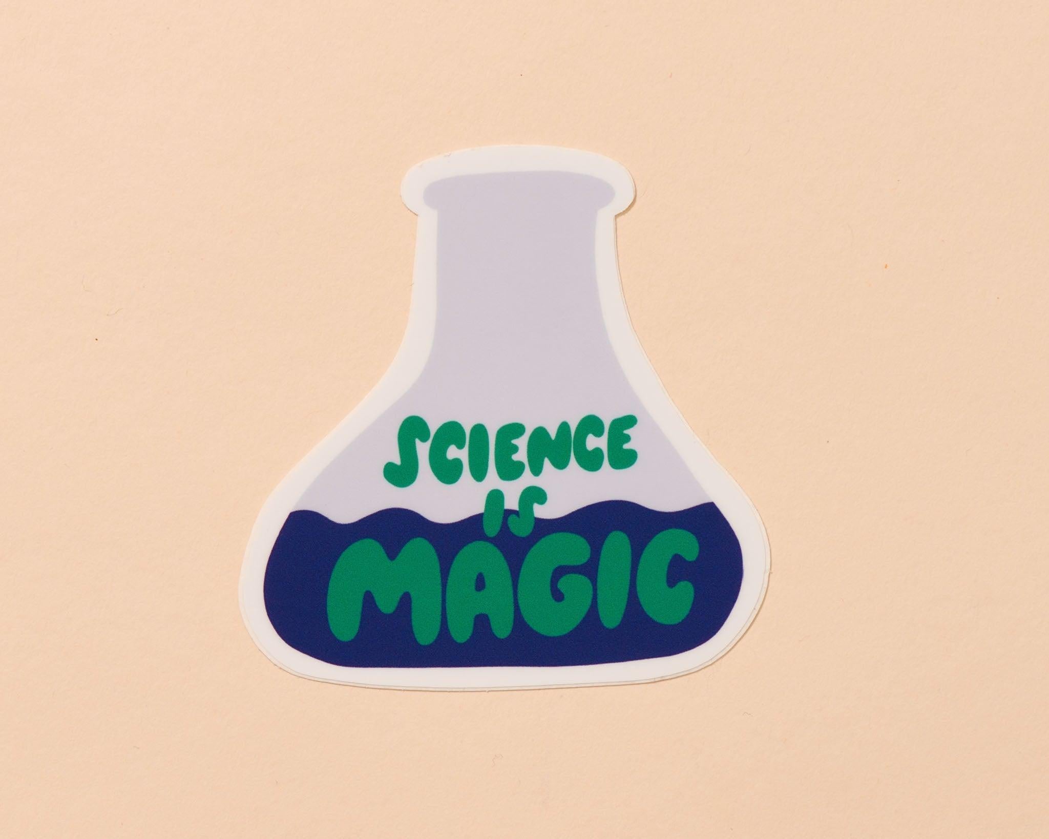 Science is Magic Sticker – And Here We Are
