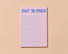 50 Page Notepad by Your Gal Kiwi—Shit To Pack (List Pad)-Notepads-And Here We Are