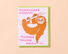 Letterpress Birthday Card—Sloth (Cute, Funny, Kid)-Greeting Cards-And Here We Are