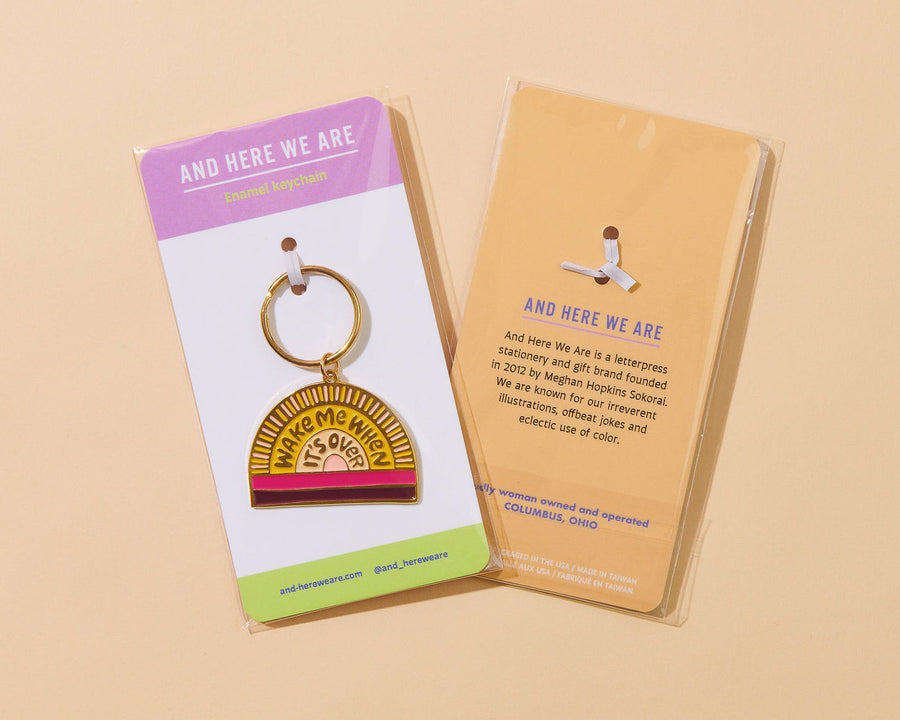 Wake Me When It's Over Keychain-Enamel Keychains-And Here We Are
