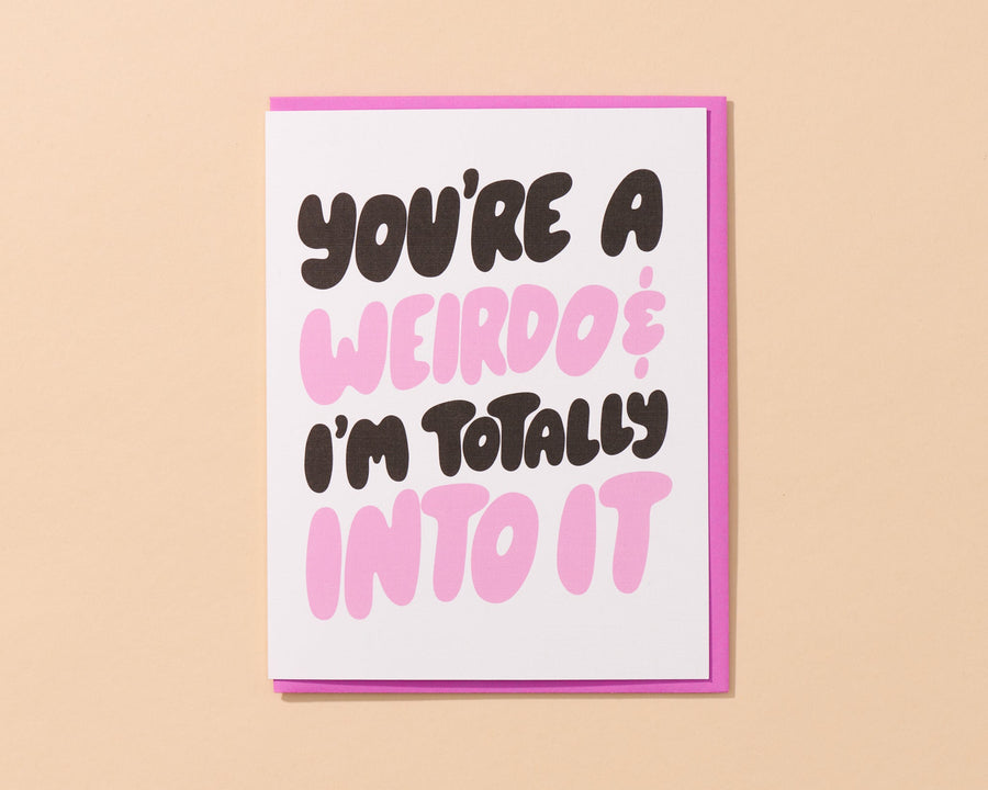 Weirdo and Into It Card-Greeting Cards-And Here We Are