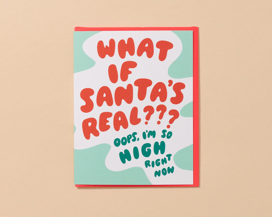What If Santa's Real? Card-Greeting Cards-And Here We Are