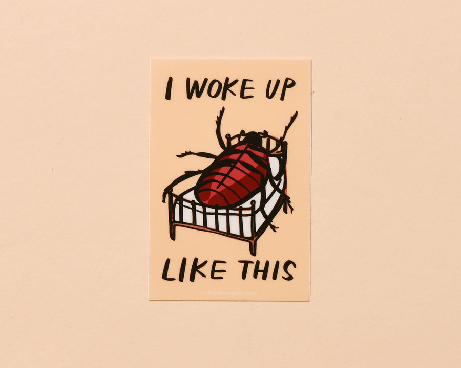 Woke Up Like This Sticker-Stickers-And Here We Are
