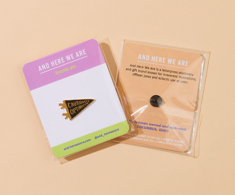 Cautiously Optimistic Pin-Enamel Pins-And Here We Are