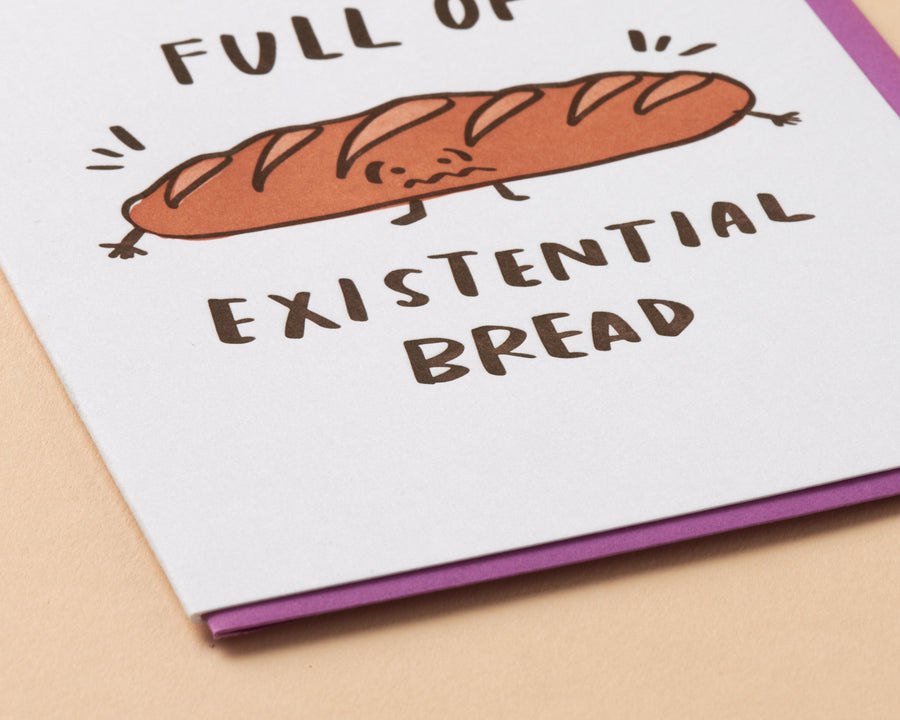 Existential Bread Card-Greeting Cards-And Here We Are