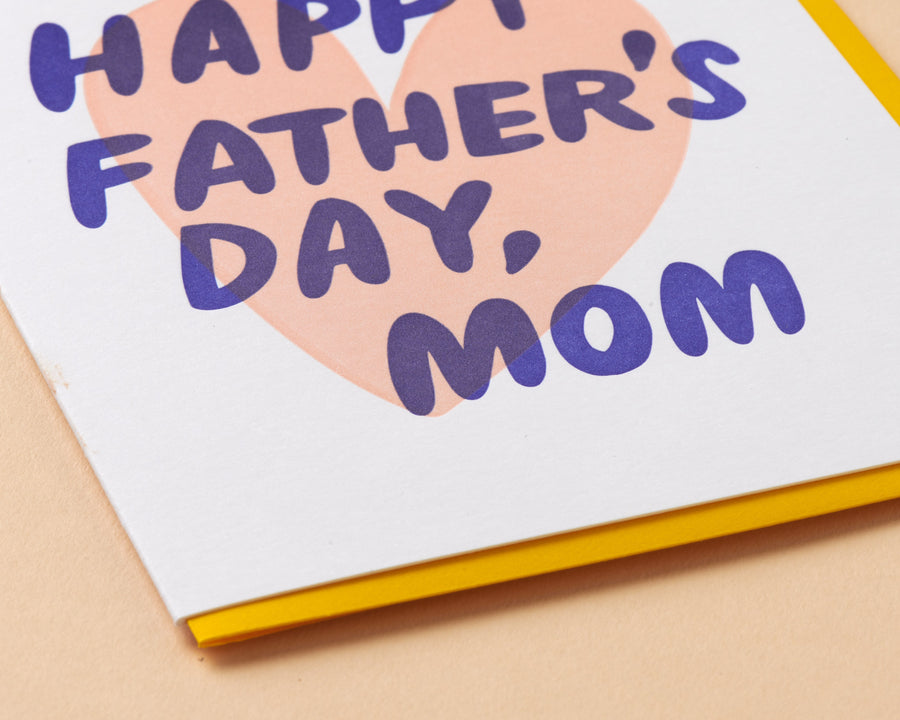 Happy Father's Day, MOM Card-Greeting Cards-And Here We Are