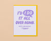 Letterpress Anniversary Card—I'd "I DO" It Again (Clever)-Greeting Cards-And Here We Are