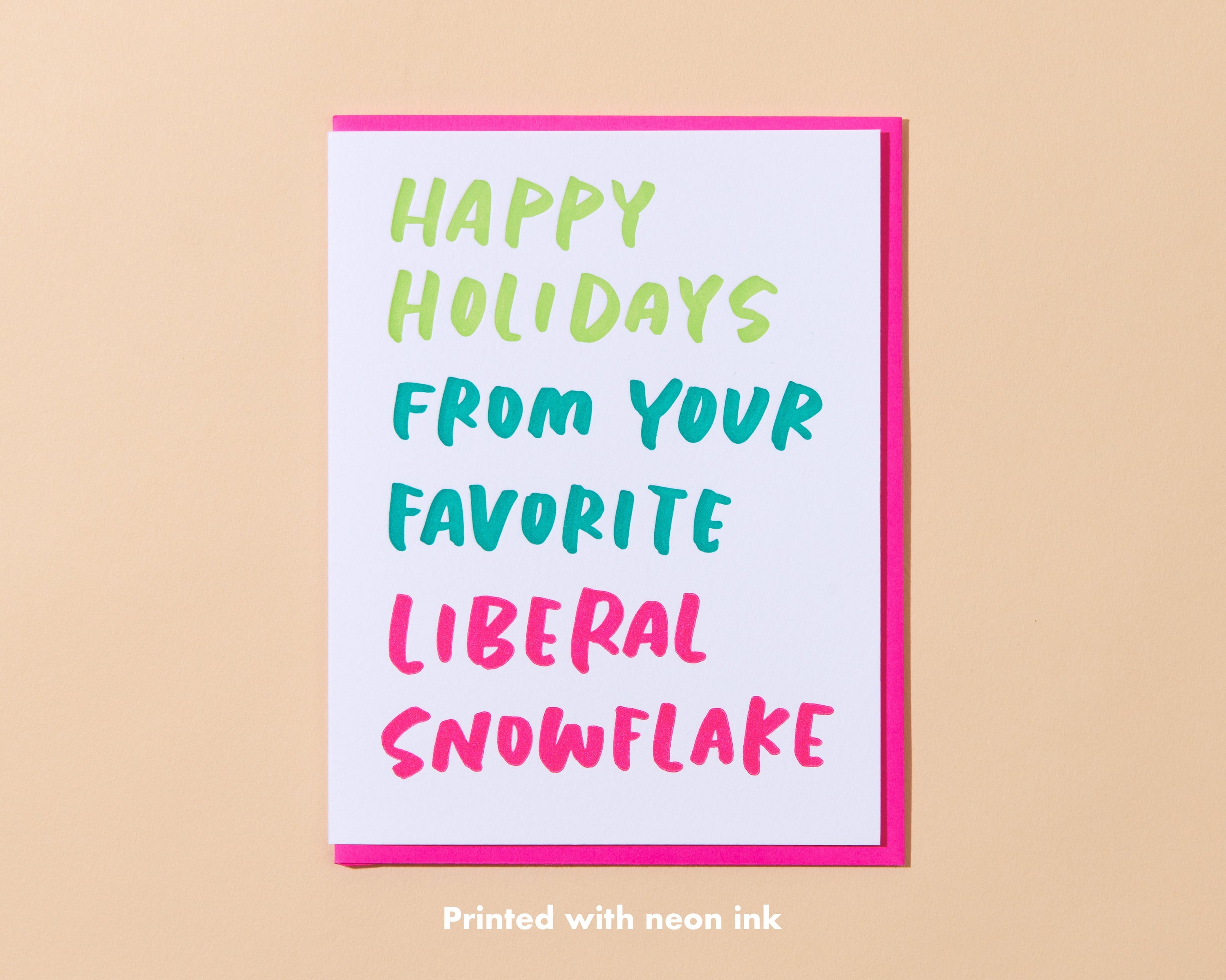 Liberal Snowflake Card – And Here We Are