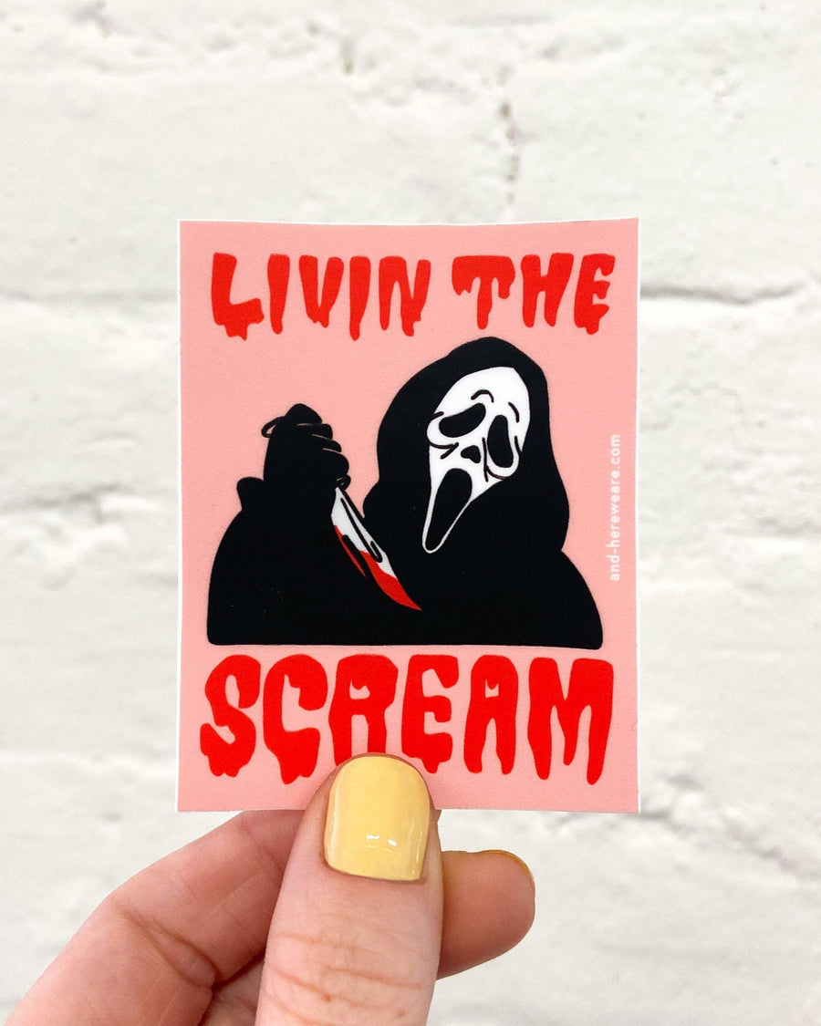 Livin’ the Scream Sticker – And Here We Are