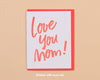 Love You, Mom Card-Greeting Cards-And Here We Are