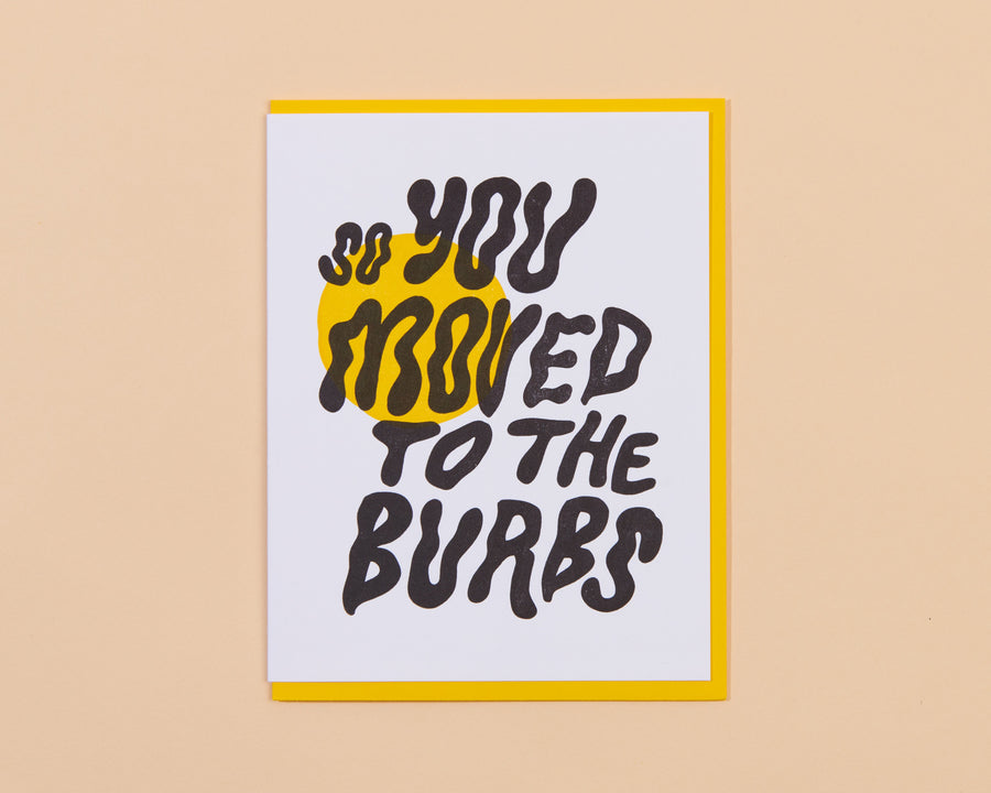 Moved to the Burbs Card-Greeting Cards-And Here We Are