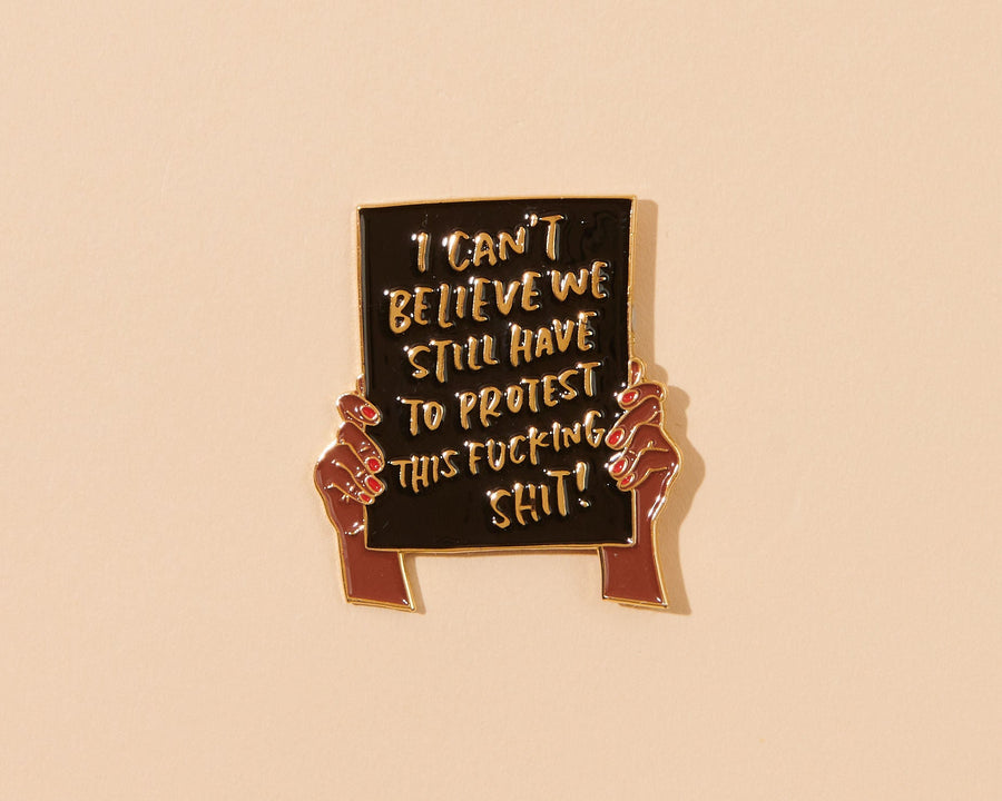 Protest Sign Pin-Enamel Pins-And Here We Are