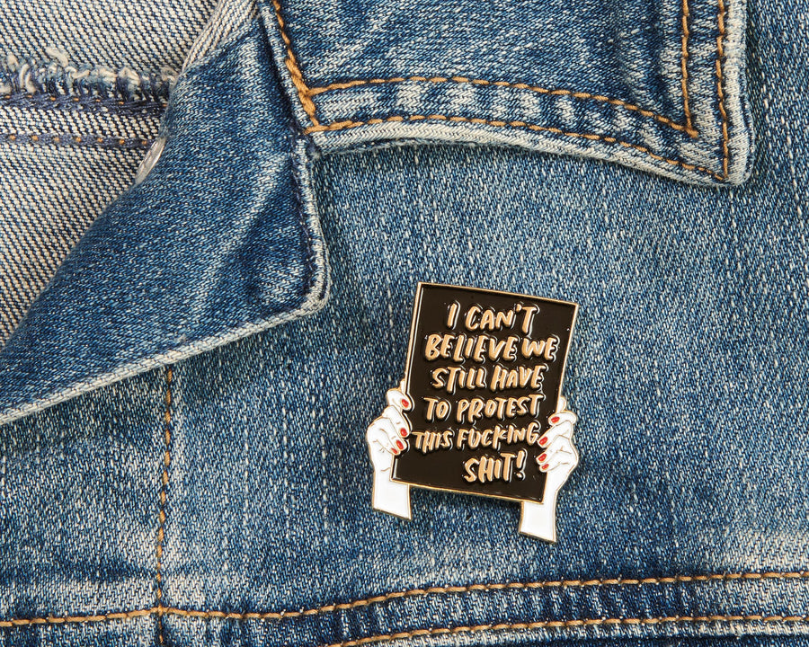 Protest Sign Pin-Enamel Pins-And Here We Are