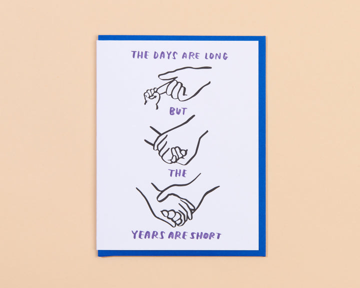 Years Are Short Card-Greeting Cards-And Here We Are