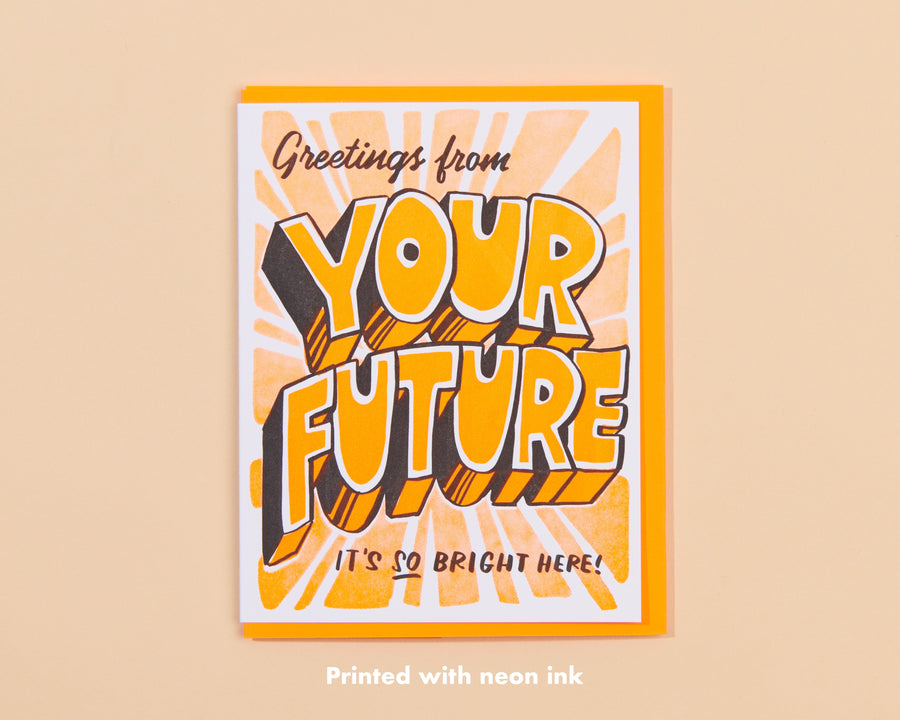 Your Future is Bright Card-Greeting Cards-And Here We Are